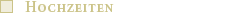 Hochzeiten
