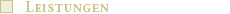 Leistungen